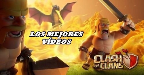 los-mejores-videos-clash-of-clans